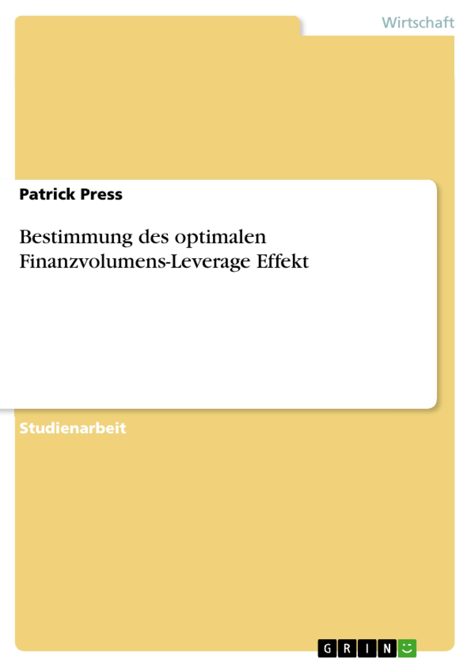 Bestimmung des optimalen Finanzvolumens-Leverage Effekt