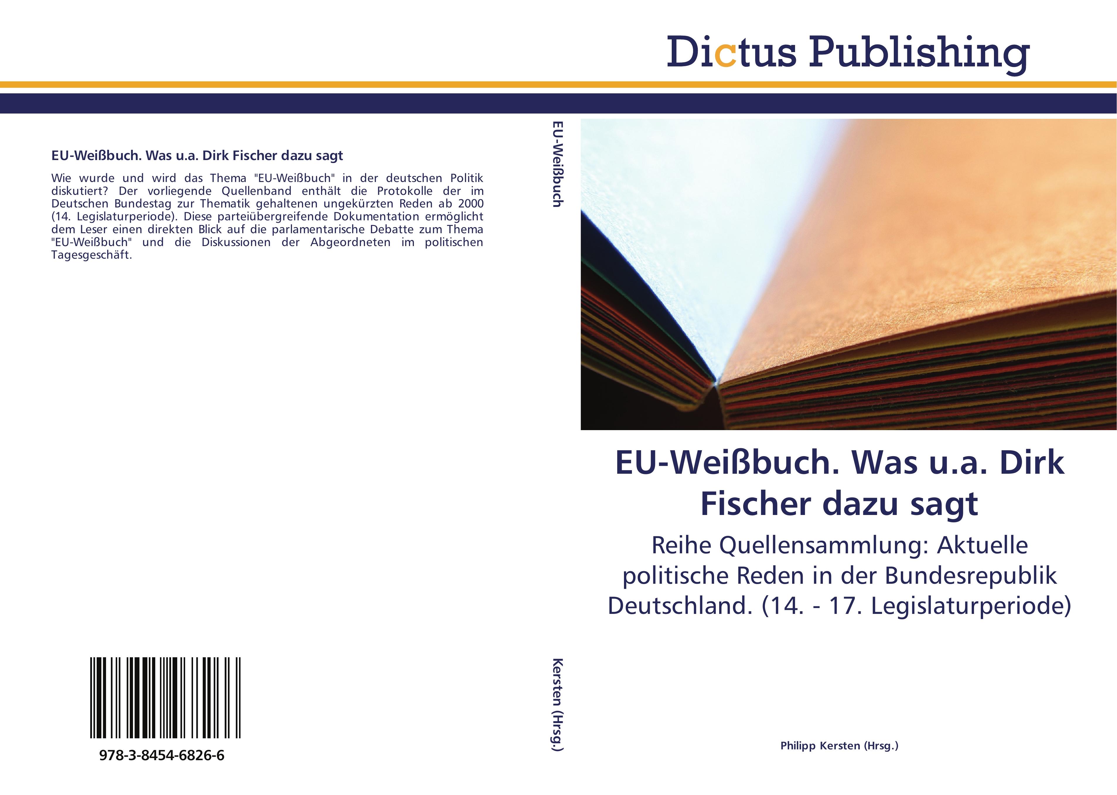 EU-Weißbuch. Was u.a. Dirk Fischer dazu sagt