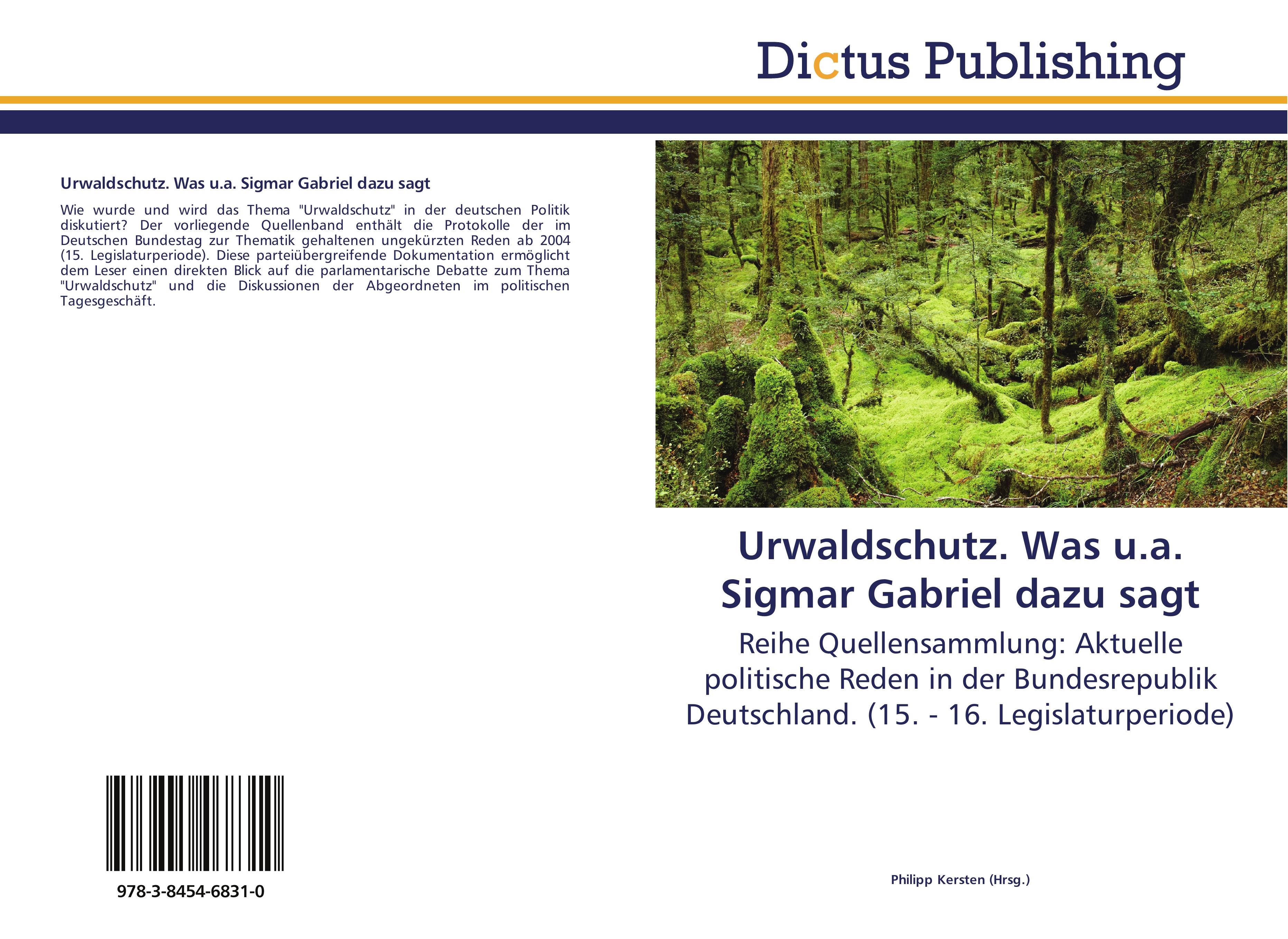 Urwaldschutz. Was u.a. Sigmar Gabriel dazu sagt