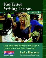 Kid Tested Writing Lessons for Grade 3-6