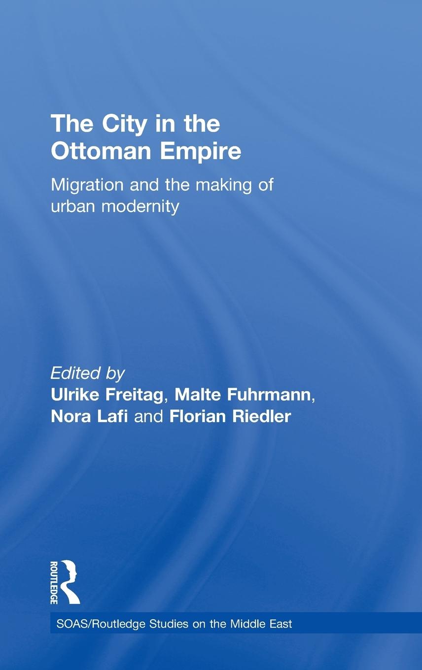 The City in the Ottoman Empire