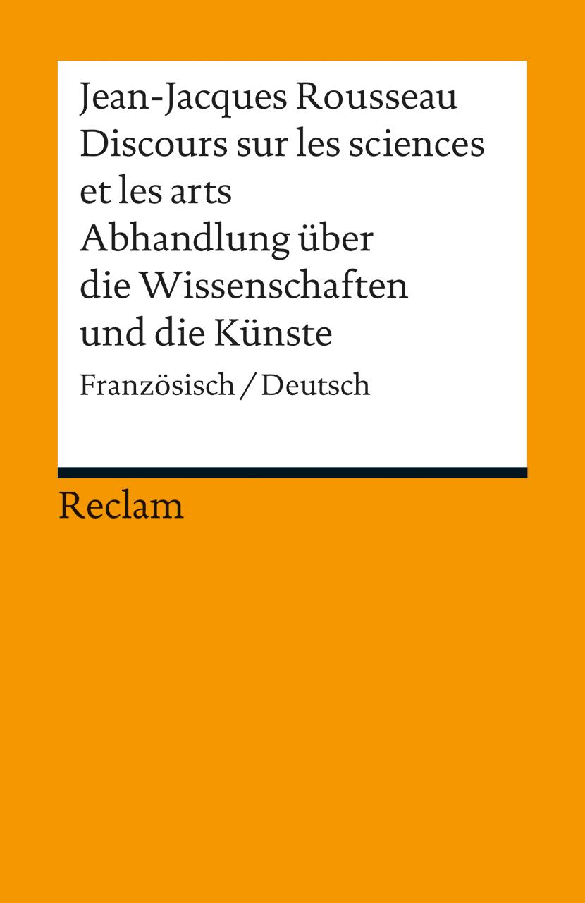 Discours sur les sciences et les arts/Abhandlung über die Wissenschaften und die Künste