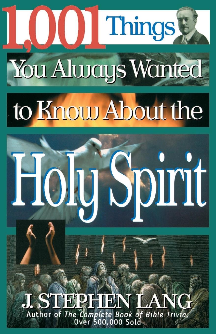 1,001 Things You Always Wanted to Know about the Holy Spirit