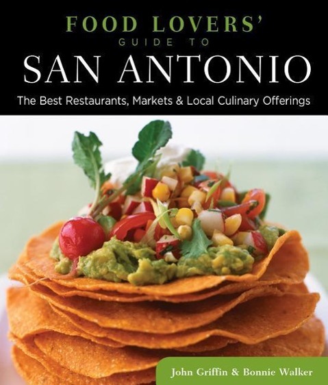 Food Lovers' Guide To(r) San Antonio