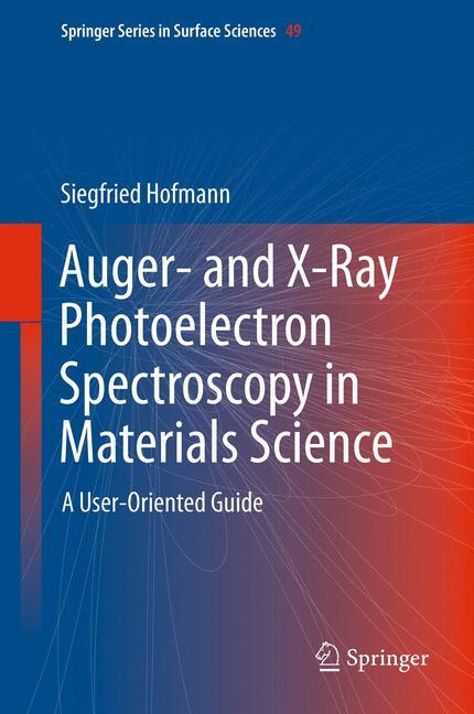 Auger- and X-Ray Photoelectron Spectroscopy in Materials Science