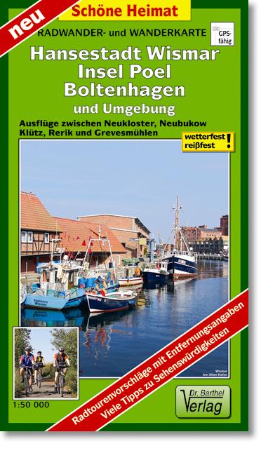 Hansestadt Wismar, Insel Poel, Boltenhagen und Umgebung Radwander- und Wanderkarte 1 : 50 000