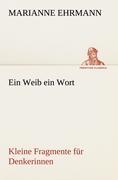 Ein Weib ein Wort