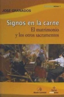 Signos en la carne : el matrimonio y los otros sacramentos