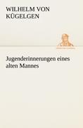 Jugenderinnerungen eines alten Mannes