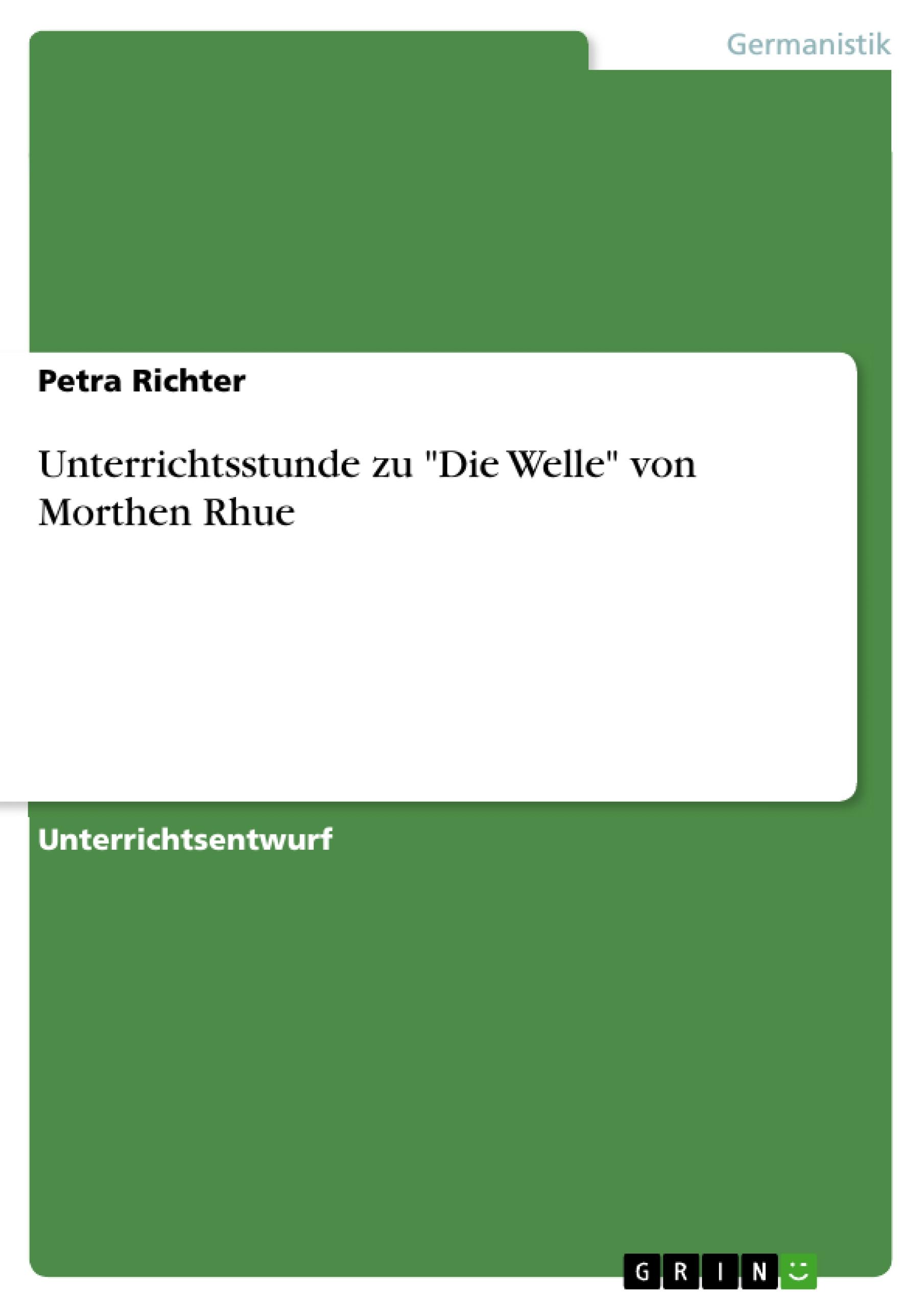 Unterrichtsstunde zu "Die Welle" von Morthen Rhue