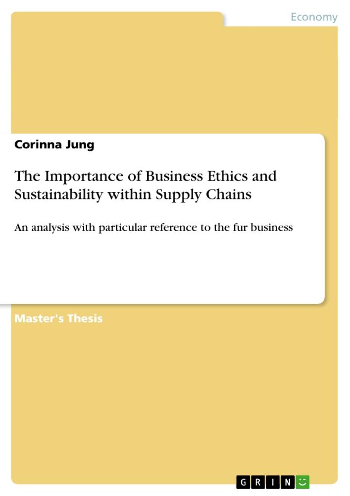 The Importance of Business Ethics and Sustainability within Supply Chains