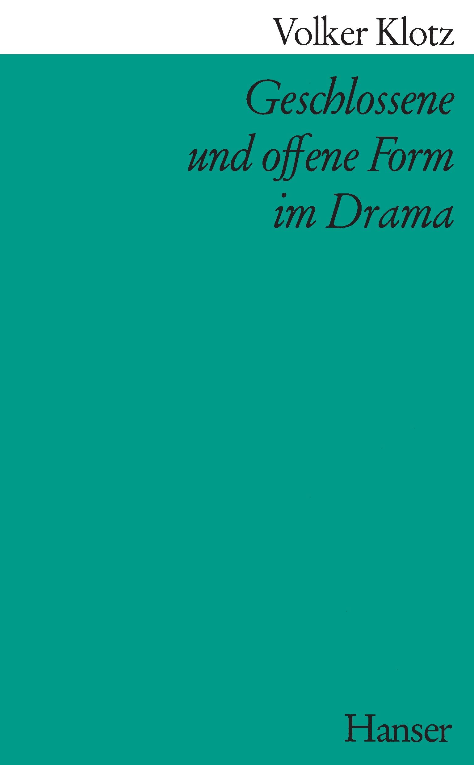 Geschlossene und offene Form im Drama