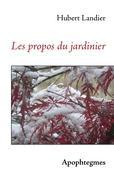 Les propos du jardinier