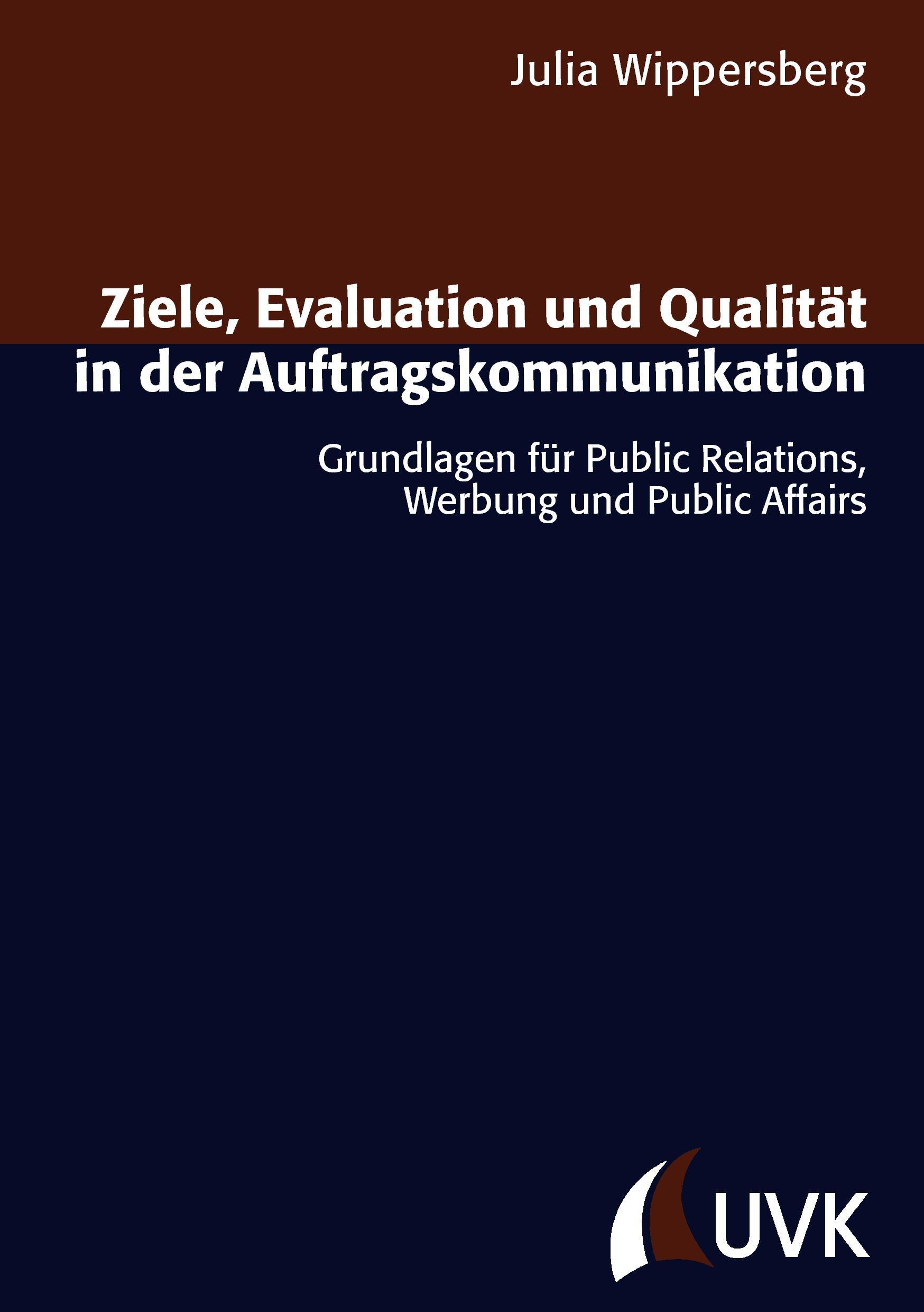 Ziele, Evaluation und Qualität in der Auftragskommunikation