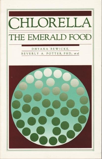 Chlorella: The Emerald Food