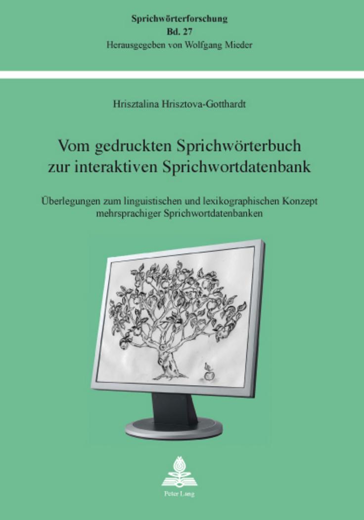 Vom gedruckten Sprichwörterbuch zur interaktiven Sprichwortdatenbank