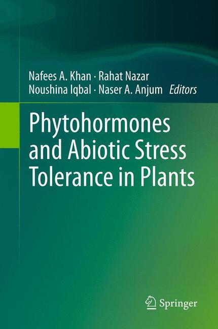 Phytohormones and Abiotic Stress Tolerance in Plants