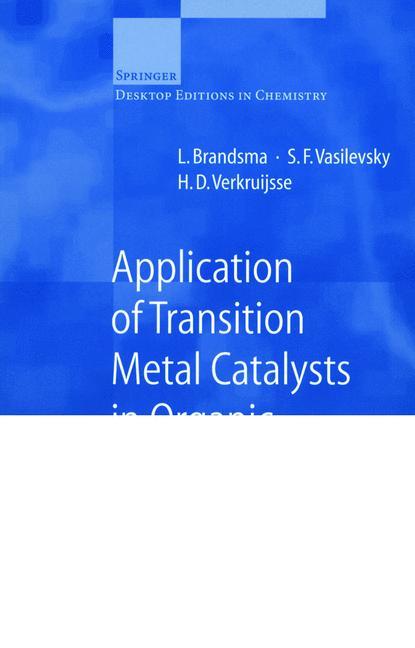 Application of Transition Metal Catalysts in Organic Synthesis