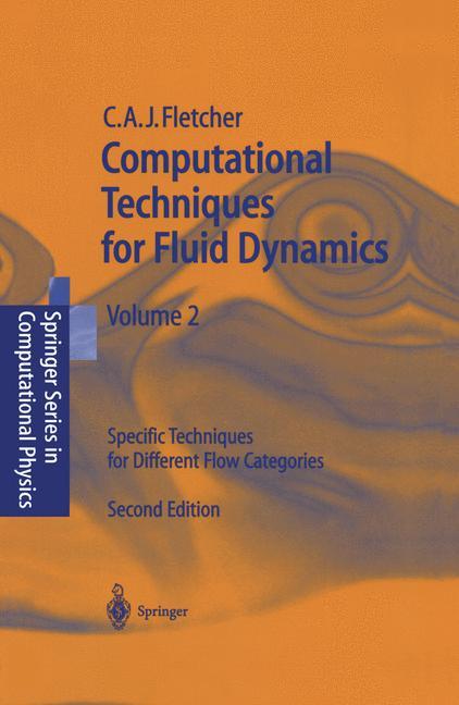 Computational Techniques for Fluid Dynamics 2