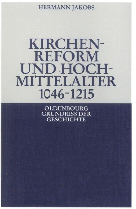 Kirchenreform und Hochmittelalter 1046¿1215