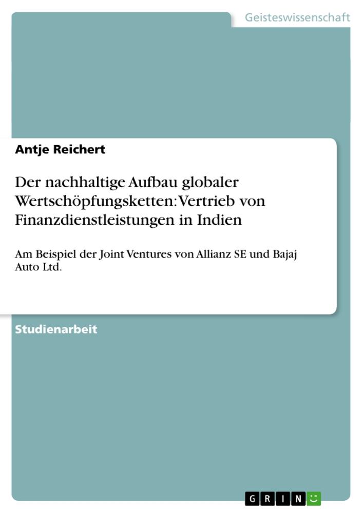 Der nachhaltige Aufbau globaler Wertschöpfungsketten: Vertrieb von Finanzdienstleistungen in Indien