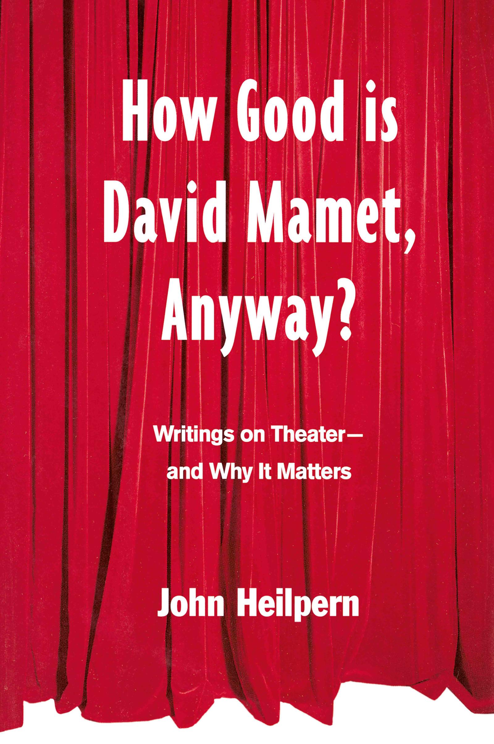 How Good is David Mamet, Anyway?