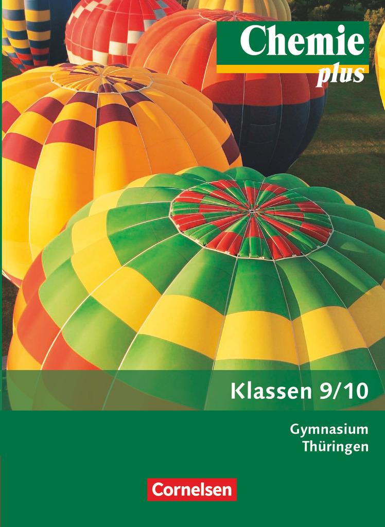 Chemie plus 9./10. Schuljahr. Schülerbuch Gymnasium Thüringen