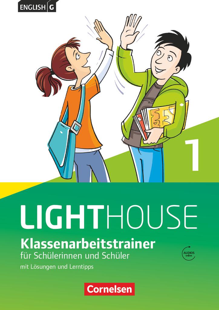 English G LIGHTHOUSE 01: 5. Schuljahr. Klassenarbeitstrainer mit Lösungen und Audios online