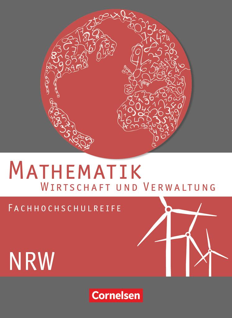 Mathematik. Fachhochschulreife Wirtschaft. Schülerbuch Nordrhein-Westfalen