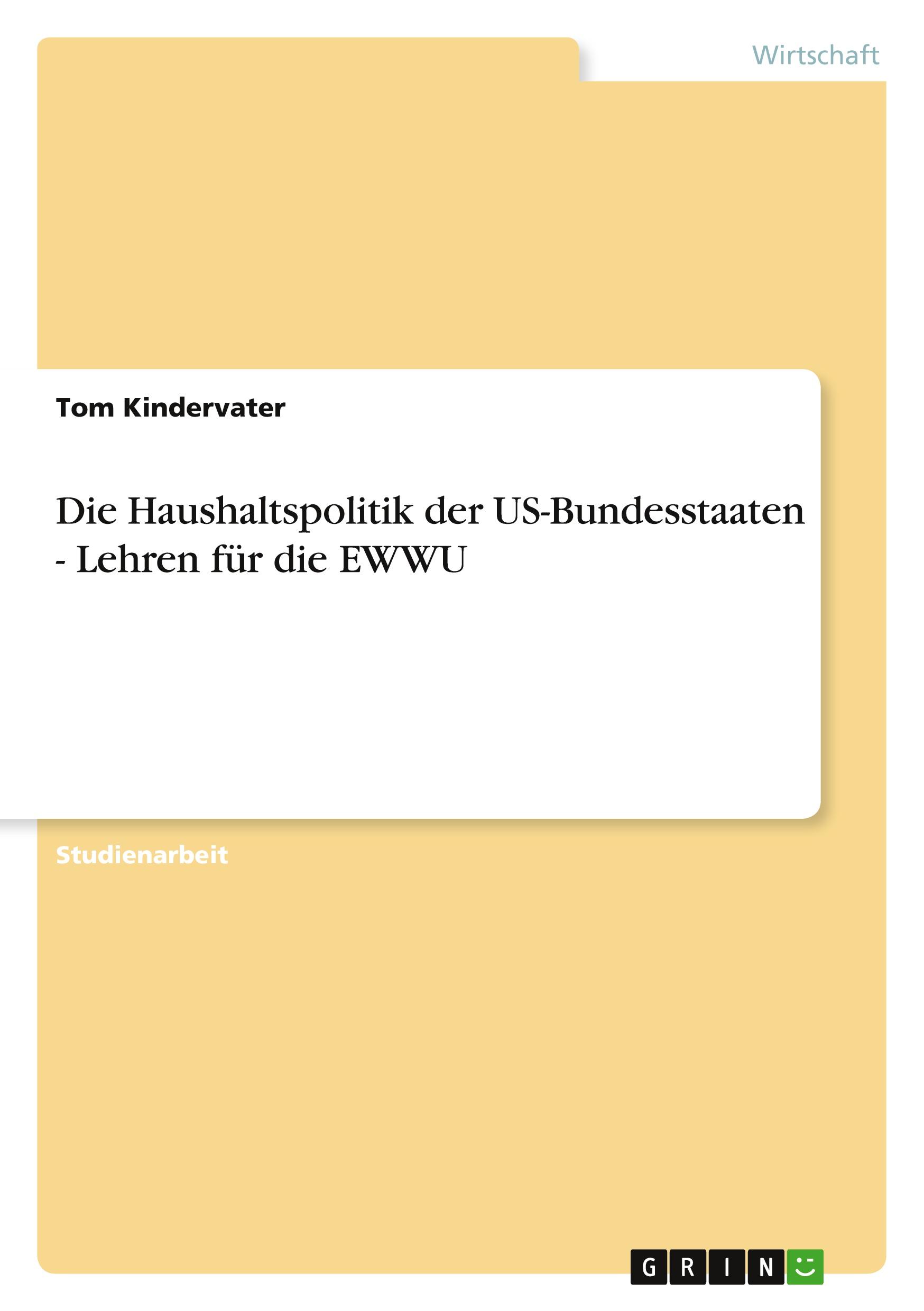 Die Haushaltspolitik der US-Bundesstaaten - Lehren für die EWWU