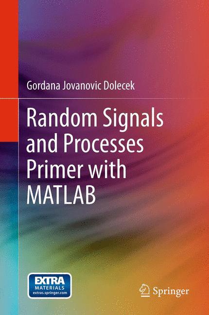 Random Signals and Processes Primer with MATLAB