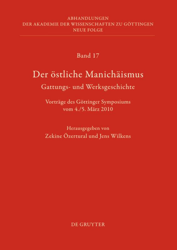 Der östliche Manichäismus ¿ Gattungs- und Werksgeschichte