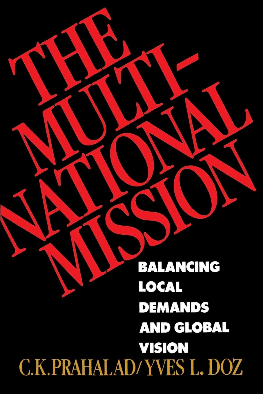 The Multinational Mission