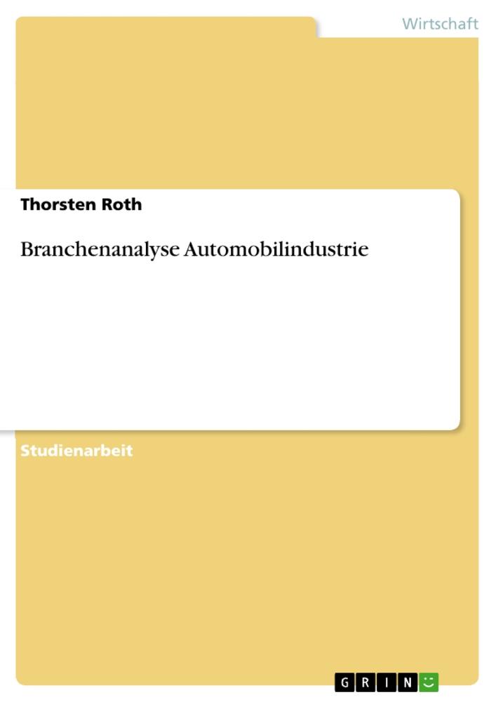 Branchenanalyse Automobilindustrie