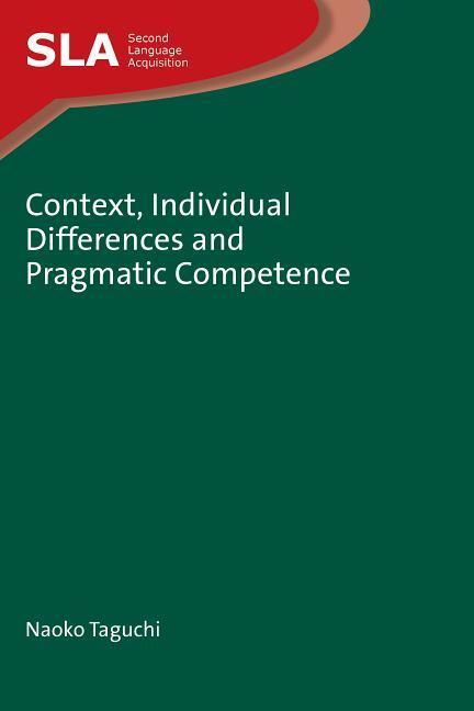 Context, Individual Differences and Pragmatic Competence