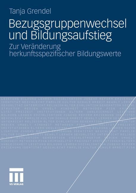 Bezugsgruppenwechsel und Bildungsaufstieg