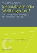 Identitätsfalle oder Weltbürgertum?