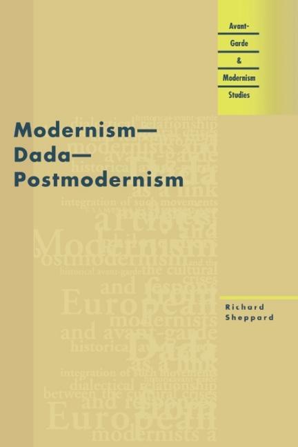 Modernism - Dada - Postmodernism