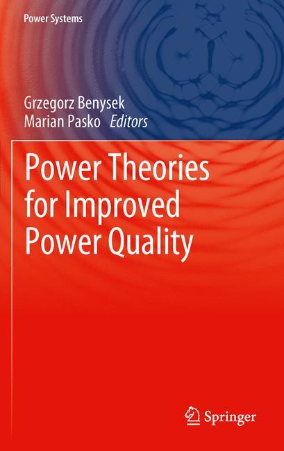 Power Theories for Improved Power Quality