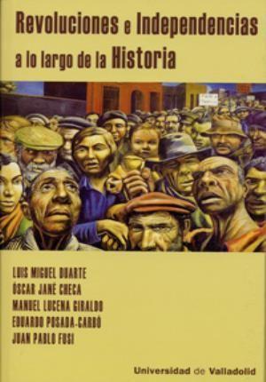 Revoluciones e independencias a lo largo de la historia