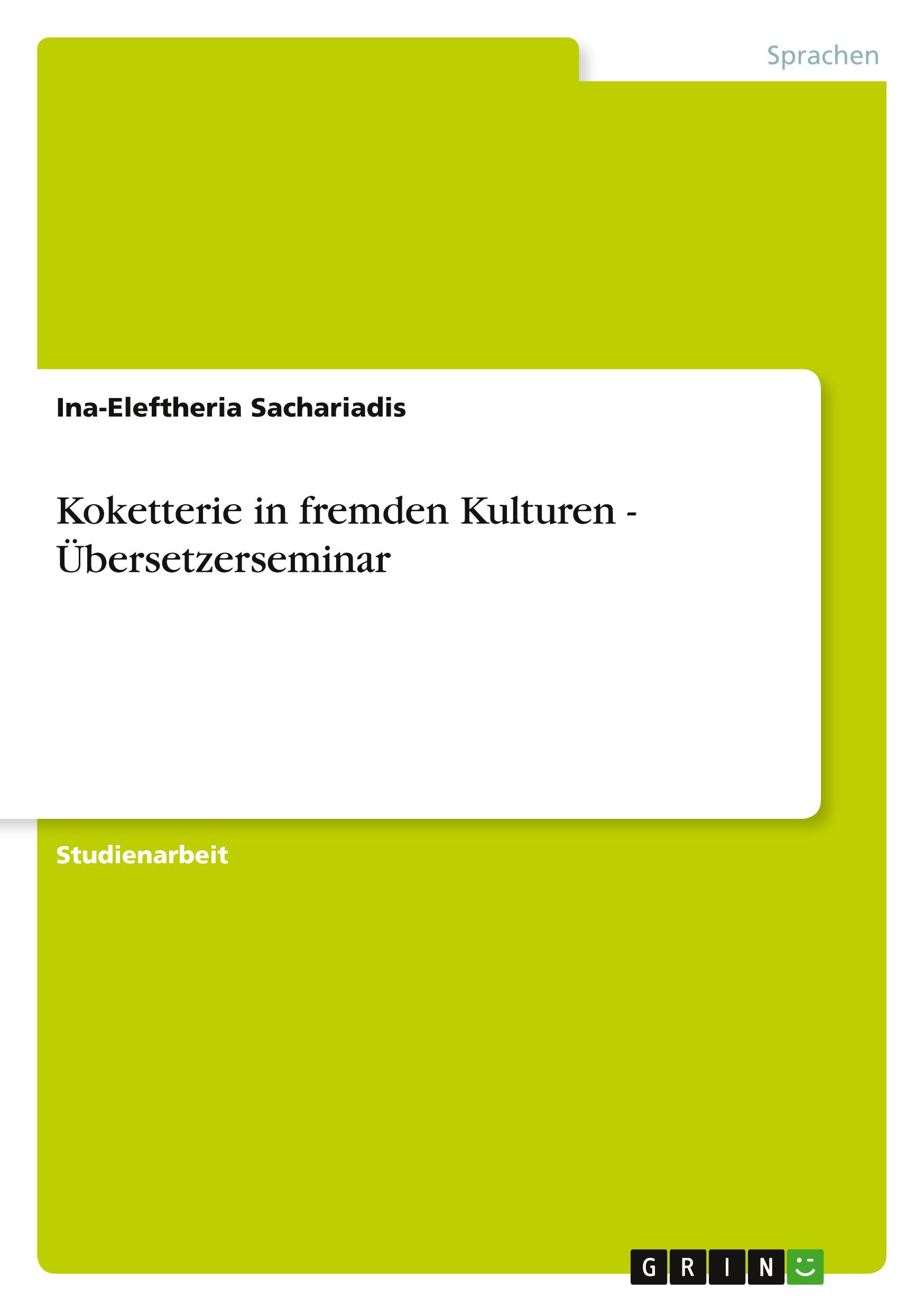 Koketterie in fremden Kulturen - Übersetzerseminar