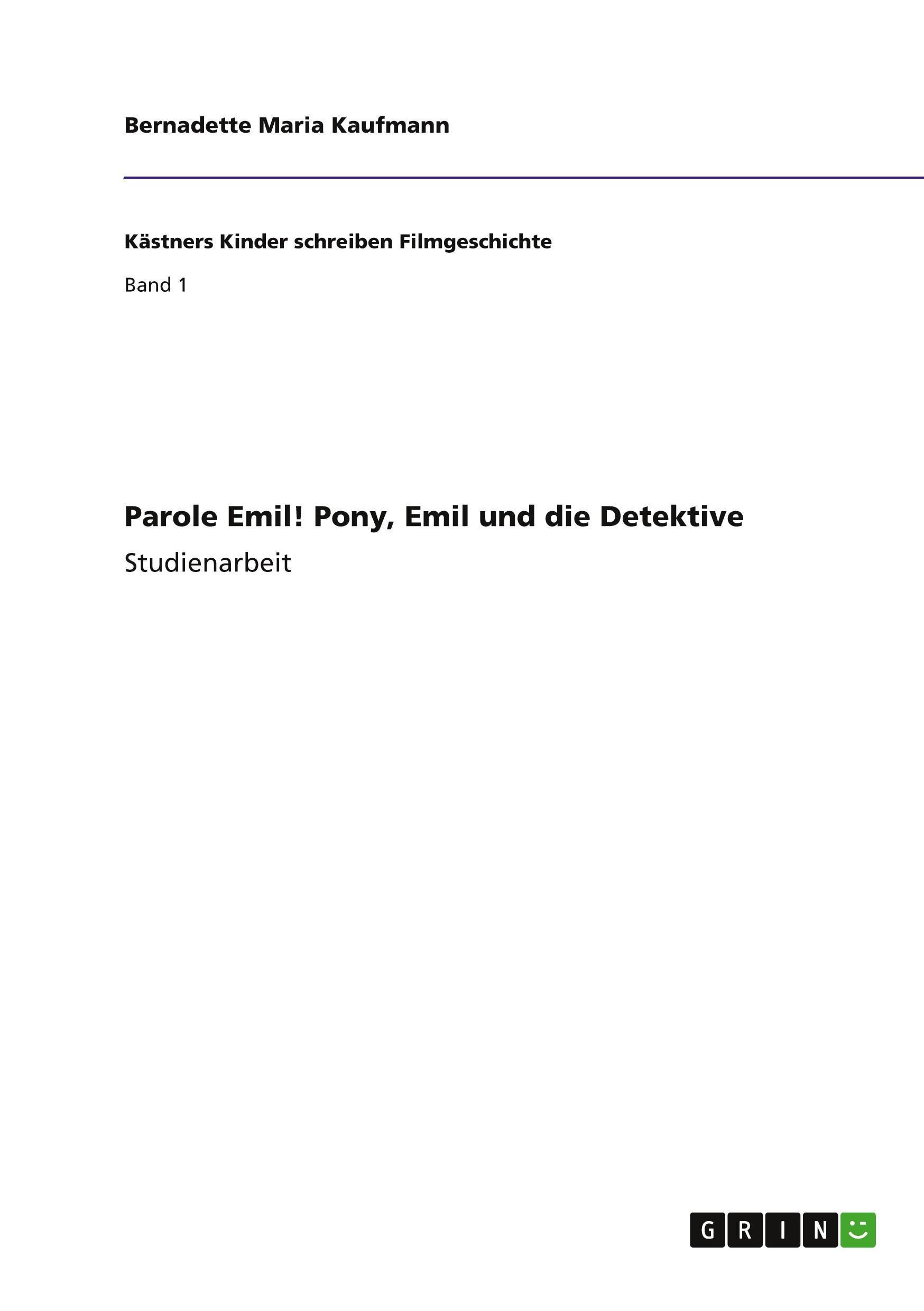 Parole Emil! Pony, Emil und die Detektive