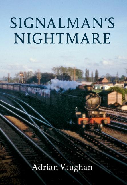 Signalman's Nightmare