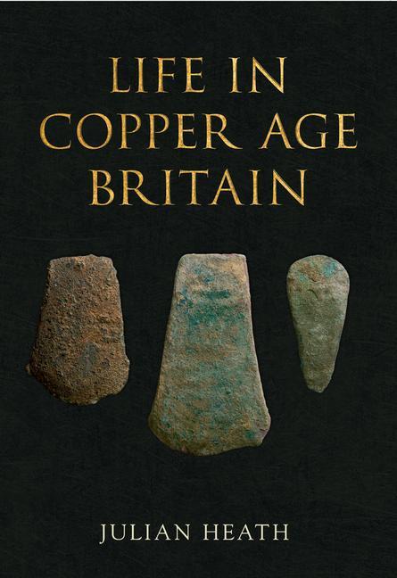 LIFE IN COPPER AGE BRITAIN