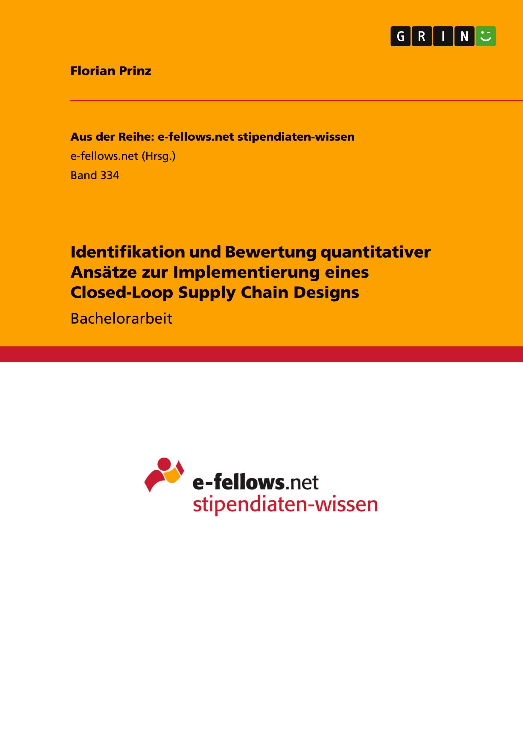 Identifikation und Bewertung quantitativer Ansätze zur Implementierung eines Closed-Loop Supply Chain Designs