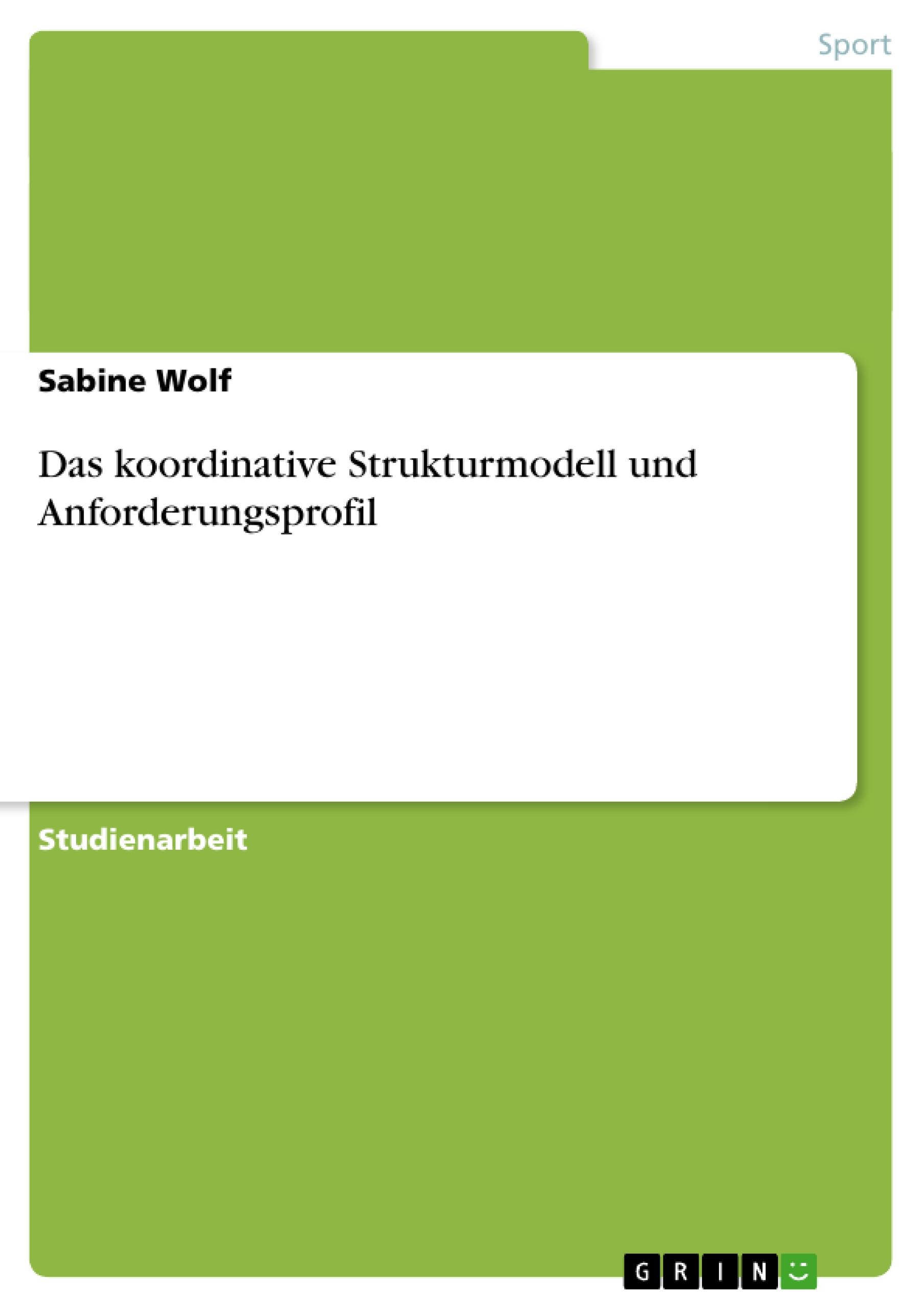 Das koordinative Strukturmodell und Anforderungsprofil