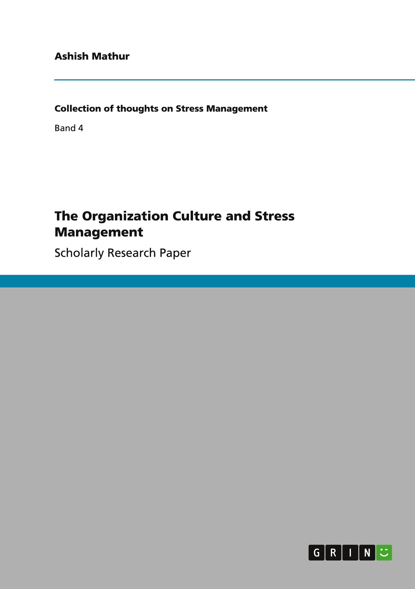 The Organization Culture and Stress Management