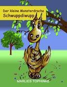 Der kleine Monsterdrache Schwuppdiwupp