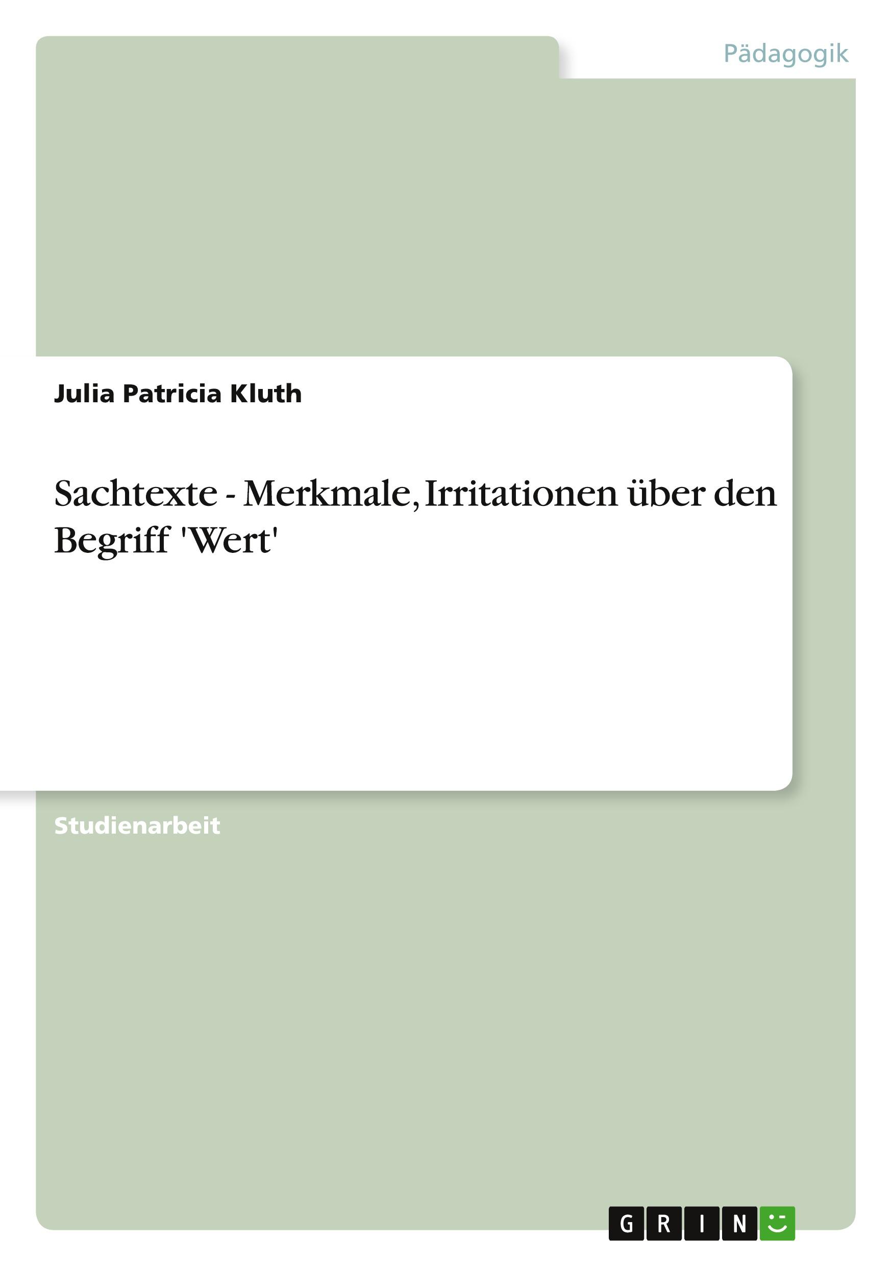 Sachtexte - Merkmale, Irritationen über den Begriff 'Wert'