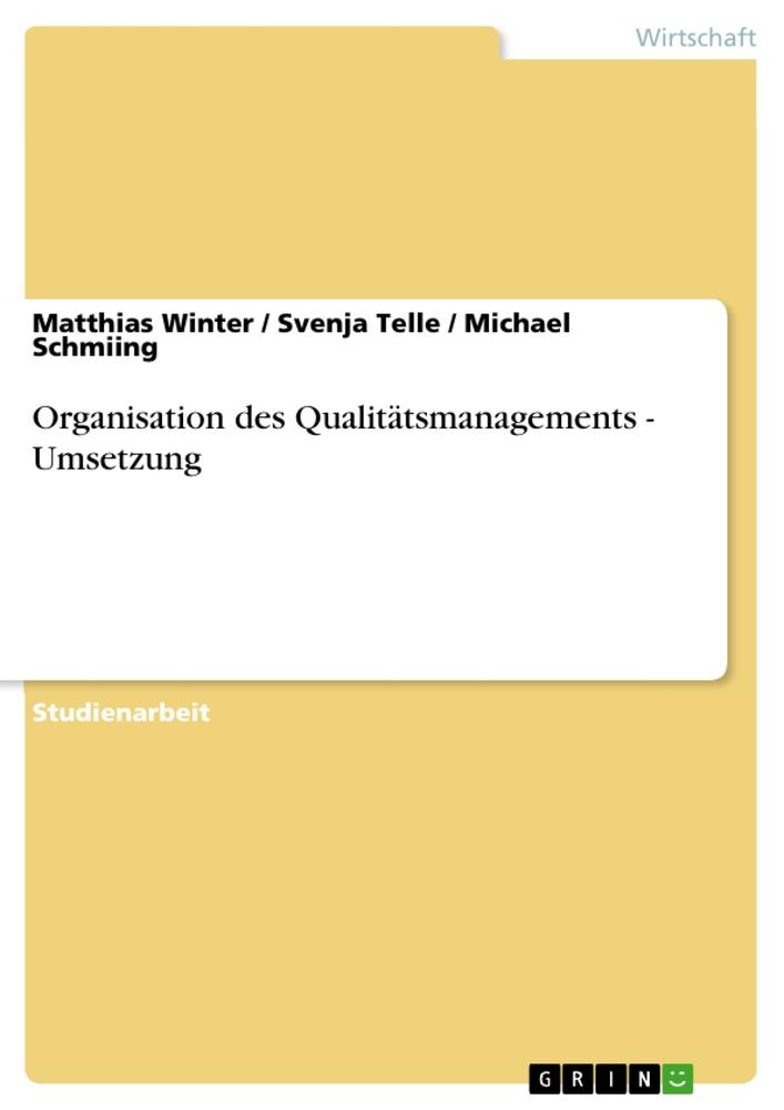 Organisation des Qualitätsmanagements - Umsetzung